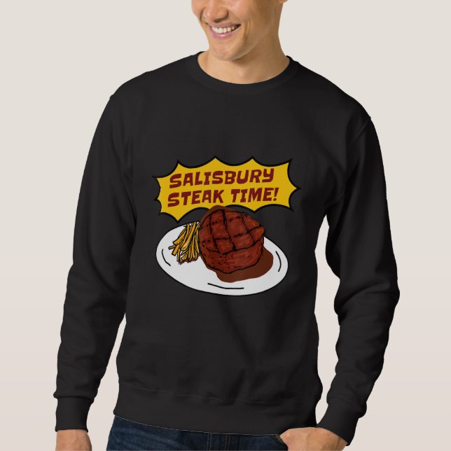 Sweatshirt Salisbury Steak Time ! Salisbury Gravy Mix Tee (Devant)