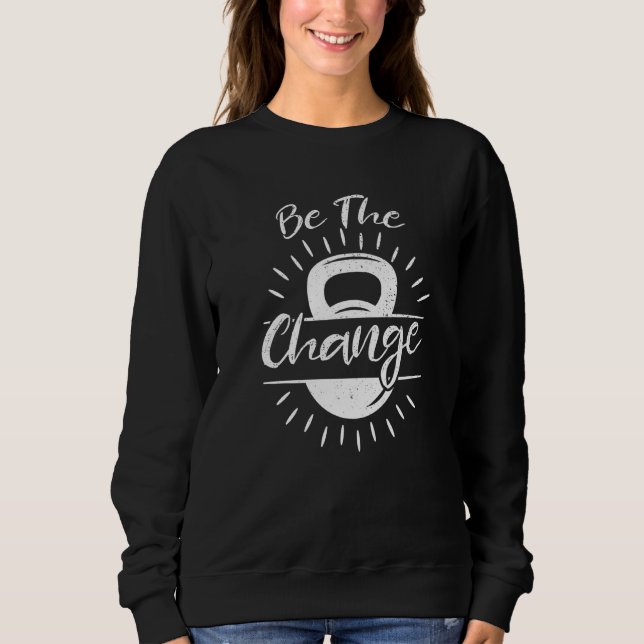 Sweatshirt Salle de musculation Be The Change Fitness (Devant)