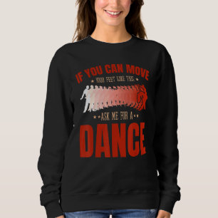 Sweatshirt Salsa Bachata Kizomba bouger les pieds pour un lat