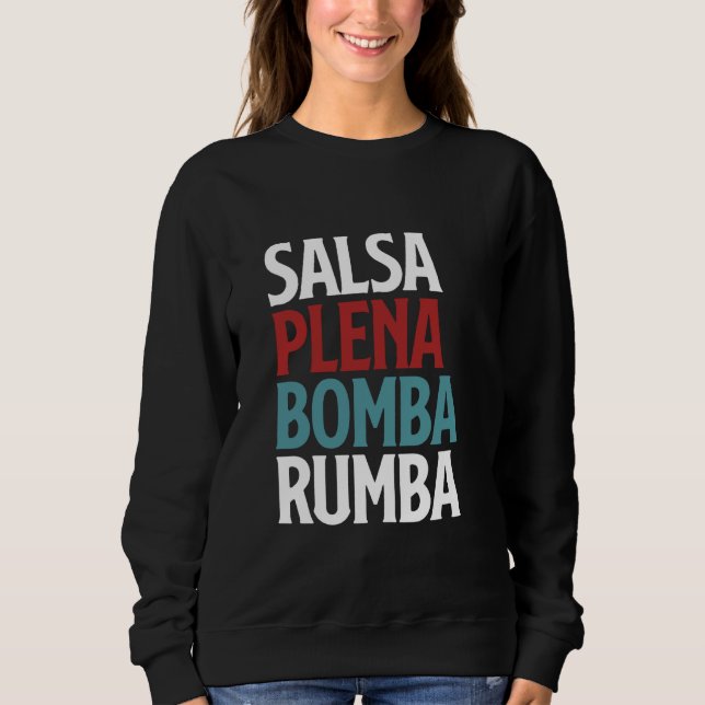 Sweatshirt Salsa Plena Bomba Rumba Puerto Rica Danse (Devant)