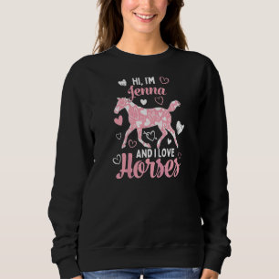 Sweatshirt Salut, je suis Jenna et j'aime les chevaux mignon