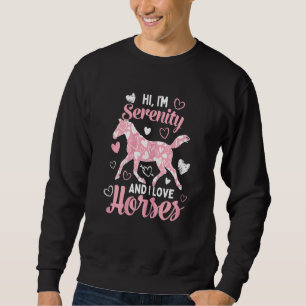 Sweatshirt Salut, je suis Serenity et j'aime les chevaux mign