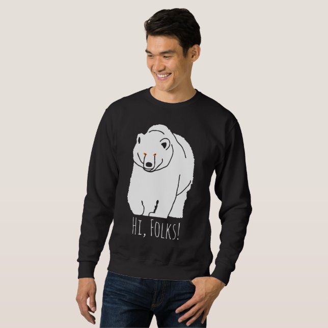 Sweatshirt Salut, les gars ! Bear drôle personnalisable (Devant entier)