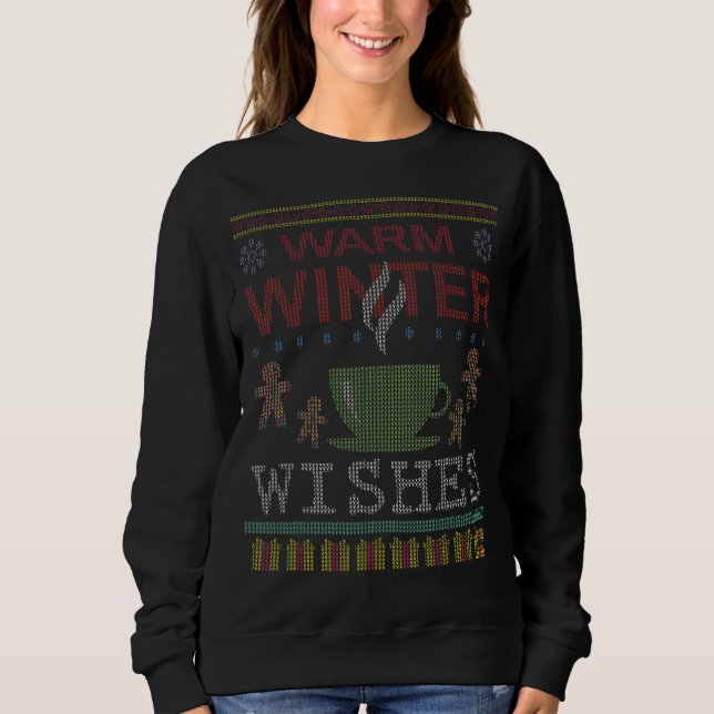 Sweatshirt Salutations d'hiver chaudes Café de thé chaud laid (Devant)