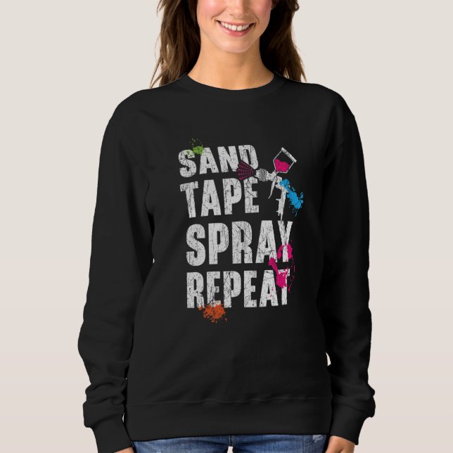 Sweatshirt Sand Tape Spray Repeat Car Detailing Auto Body Pai (Devant)