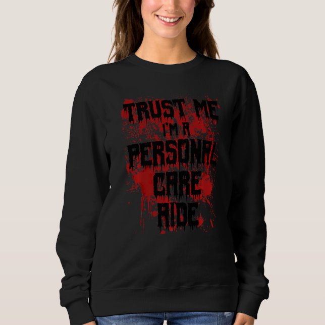 Sweatshirt Sanglant Fais-moi confiance, je suis un aide-soign (Devant)