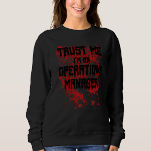 Sweatshirt Sanglant Fais-moi confiance, je suis un gestionnai