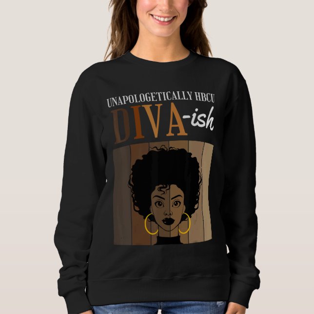 Sweatshirt Sans excuses, Diva HBCU, truc Historique Noir Co (Devant)