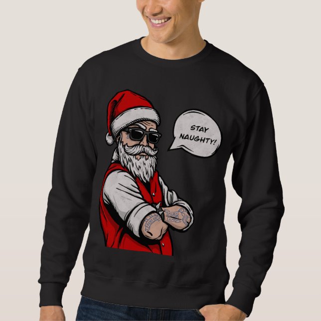 Sweatshirt Santa Claus Restez coquin Noël drôle (Devant)