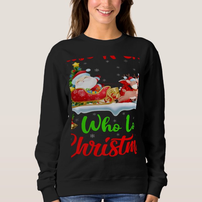 Sweatshirt Santa Sleigh Ride Reindeer Just A Girl Who Loves C (Devant)