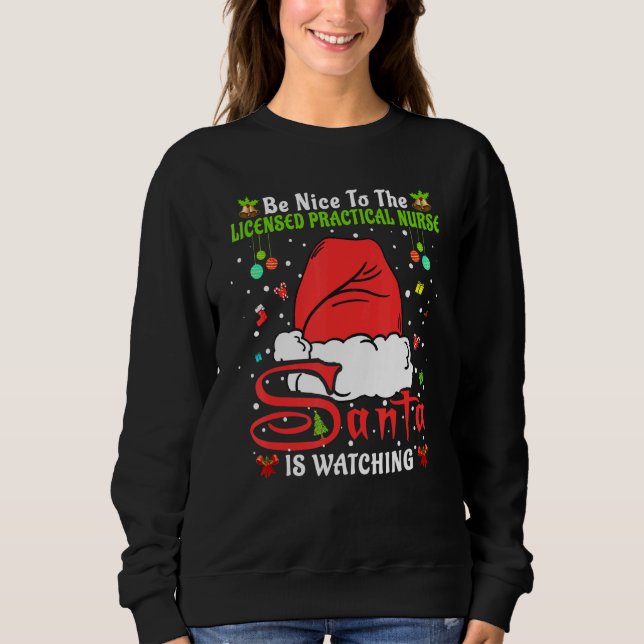 Sweatshirt Santa Xmas Be Nice To The Licensed Practical Nurse (Devant)