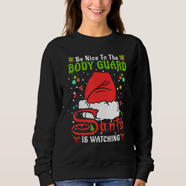 Sweatshirt Santa Xmas Pajamas Be Nice To The Body Guard Chris (Devant)
