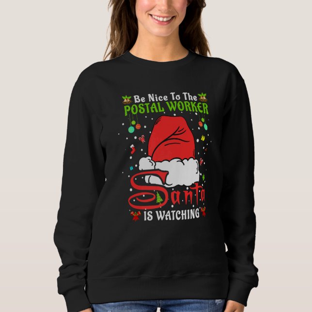Sweatshirt Santa Xmas Pajamas Be Nice To The Postal Worker Ch (Devant)