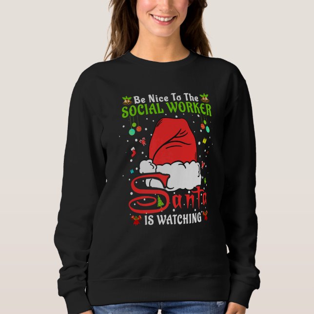 Sweatshirt Santa Xmas Pajamas Be Nice To The Social Worker Ch (Devant)