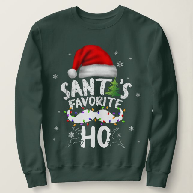Sweatshirt Santas Favorite Ho Père Noël favori Ho Fille Amusa (Design devant)
