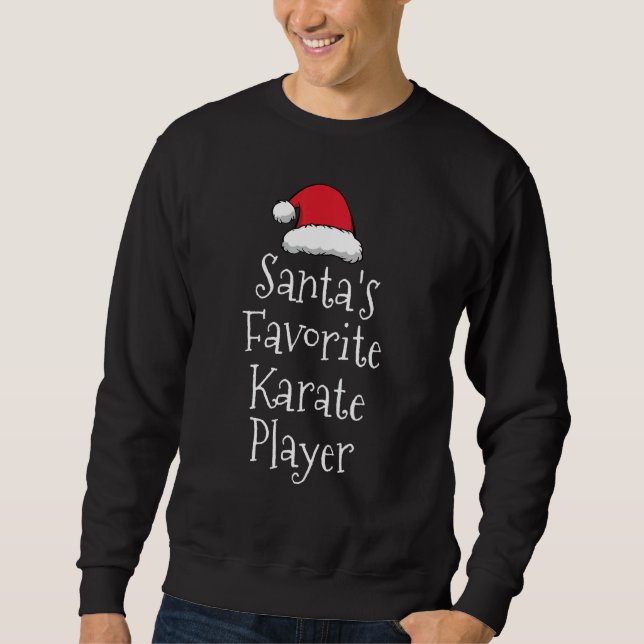 Sweatshirt Santas Favorite Karate Player   Christmas   Karate (Devant)