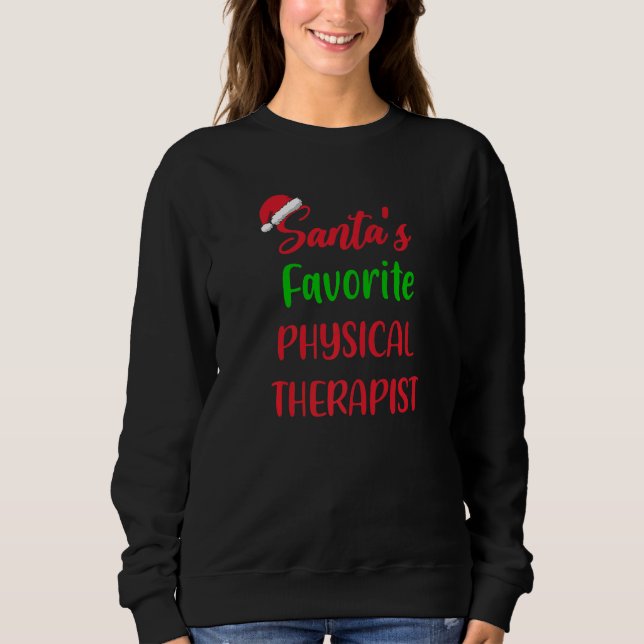 Sweatshirt Santas Favorite Physical Therapist   Christmas Xma (Devant)