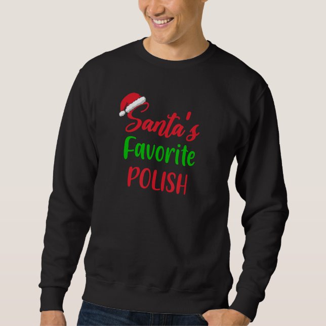 Sweatshirt Santas Favorite Polish   Christmas Xmas pajama (Devant)