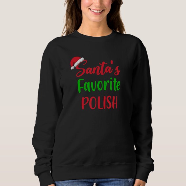 Sweatshirt Santas Favorite Polish   Christmas Xmas pajama (Devant)