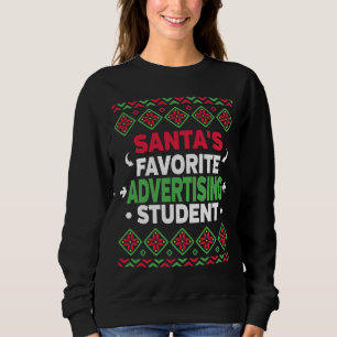 Sweatshirt Santas Favorite Publicité étudiante laide Noël