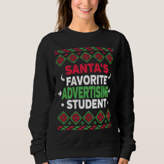 Sweatshirt Santas Favorite Publicité étudiante laide Noël