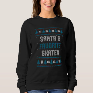 Sweatshirt Santas Favorite Skater Christmas Figure Skating