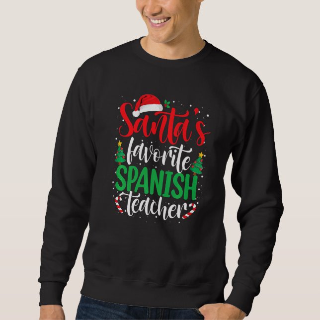 Sweatshirt Santa's Favorite Spanish Teacher Christmas Santa H (Devant)