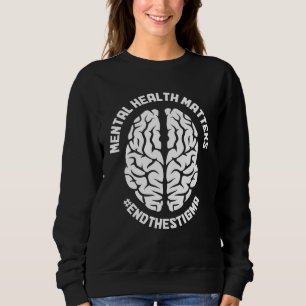 Sweatshirt Santé Mentale Compte Sensibilisation Fin Du Stigma