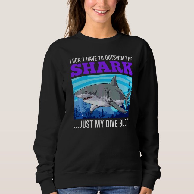 Sweatshirt Sarcasm Dive Buddy Dive Buddy Shark Diver (Devant)