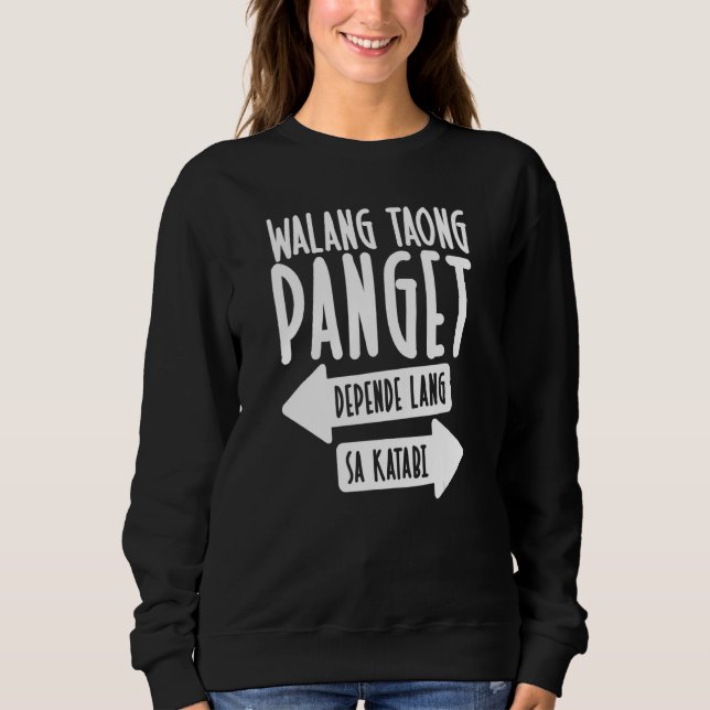 Sweatshirt Sarcasme philippin Walang Taong Panget (Devant)