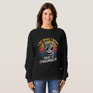 Sweatshirt Sarcastic Cat - Retro 'I Do What I Want' Funny