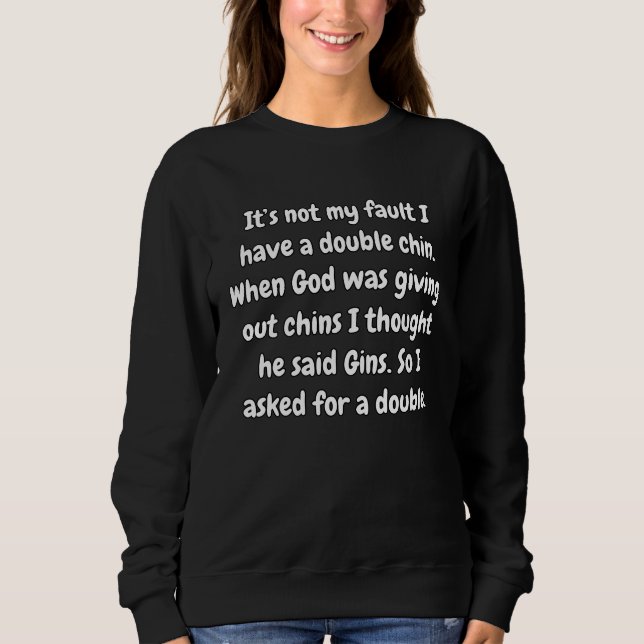 Sweatshirt Sarcastic  Humor Itu2019s Not My Fault I Have A Do (Devant)