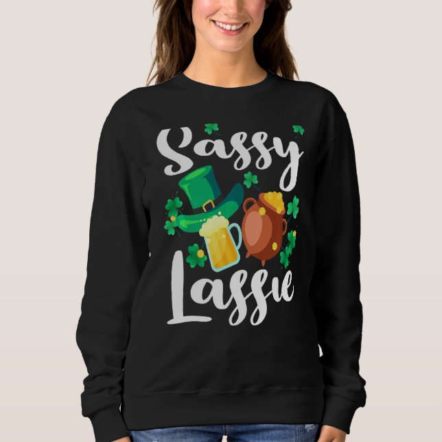 Sweatshirt Sassy Lassie St. Patrick's Day Funny 3 (Devant)
