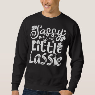 Sweatshirt Sassy Little Lassie St. Patrick's Day 5