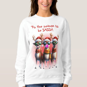 Sweatshirt Sassy Reindeer