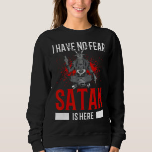 Sweatshirt Satanisme Pentagram Satanique N'Ont Pas Peur Satan