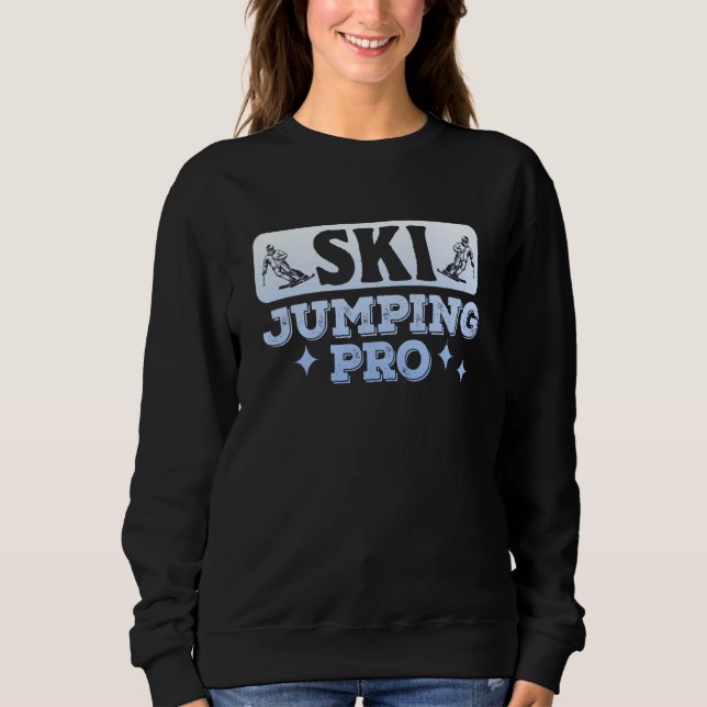 Sweatshirt Saut à Ski Pro Saut à Ski Tremplin de Ski Colline  (Devant)