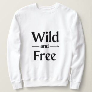 Sweatshirt sauvage et libre