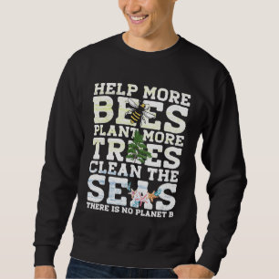 Sweatshirt Sauver les abeilles les arbres et les mers Change