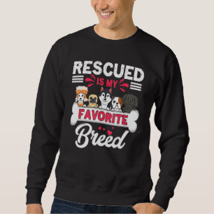 Sweatshirt Sauvetage de chien secouru est ma race de chien pr