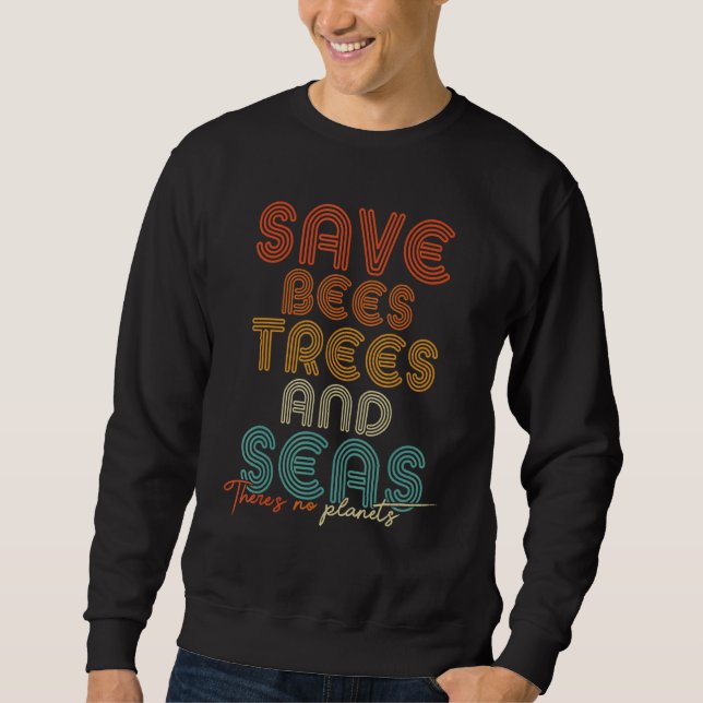 Sweatshirt Sauvez les abeilles et les mers Il n'y a pas de Pl (Devant)