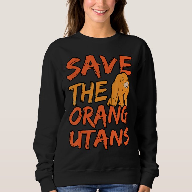 Sweatshirt Sauvez Les Orangutans (Devant)