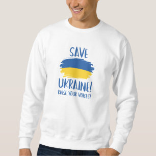 Sweatshirt Sauvez l'Ukraine pour faire entendre vos voix