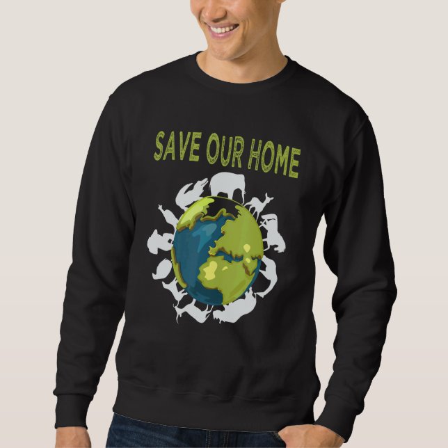 Sweatshirt Sauvez notre maison Animaux Conservation de la fau (Devant)