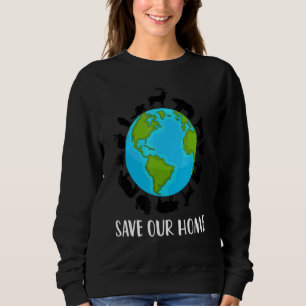 Sweatshirt Sauvez notre maison Animaux Conservation de la fau
