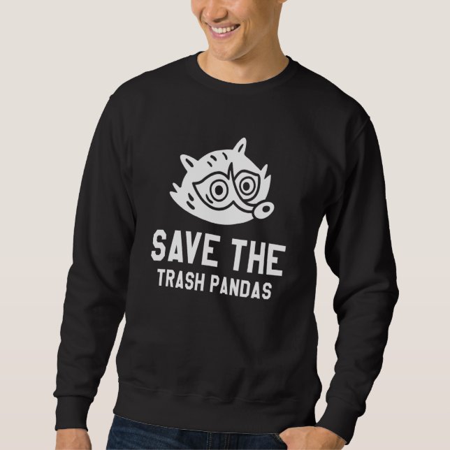 Sweatshirt Save The Trash Pandas Raccoons Raccoon   (Devant)