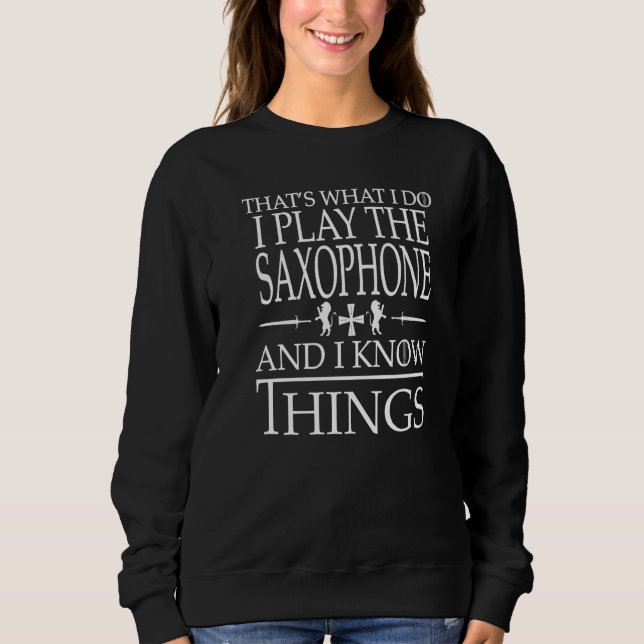 Sweatshirt Saxophone Jouer c'est ce que je fais Musiciens Cad (Devant)