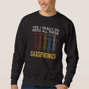 Sweatshirt Saxophone Saxophoniste Musicien Instrumentiste Jaz