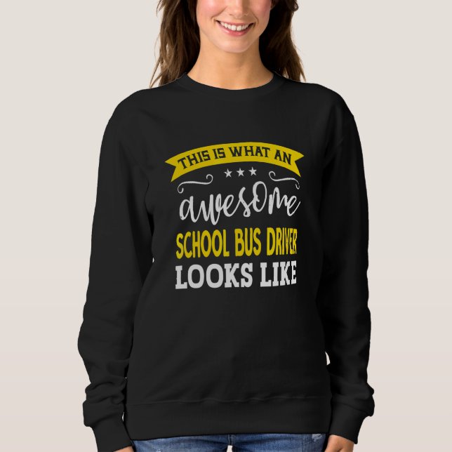 Sweatshirt School Bus Driver Job Title Employee School Bus Dr (Devant)