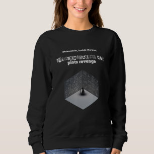 Sweatshirt Schroedinger's Cat Box Revenge Plaisanterie physiq